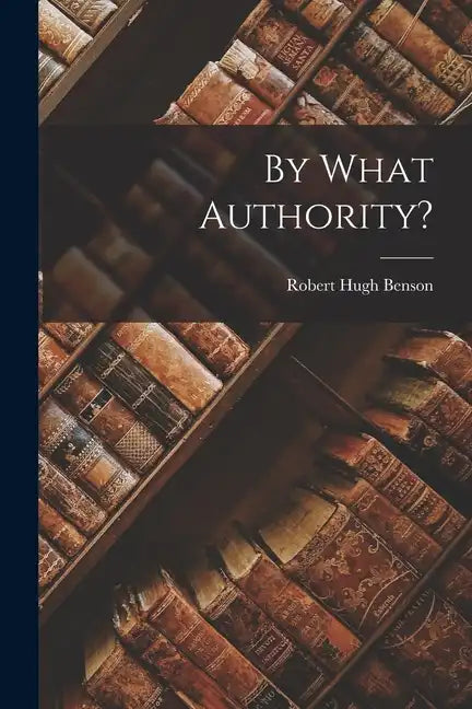 By What Authority? - Paperback
