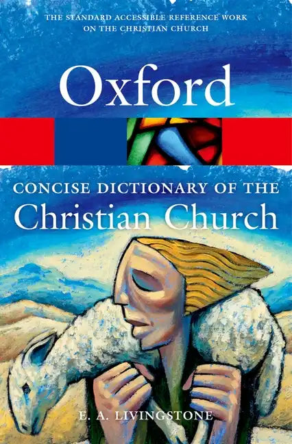 The Concise Oxford Dictionary of the Christian Church - Paperback