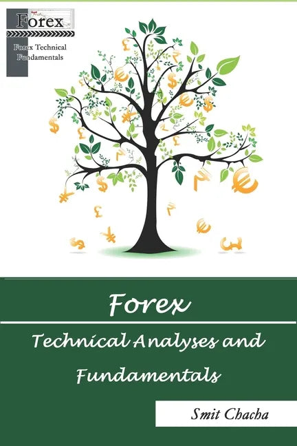 Forex Technical Analyses and Fundamentals: Pocket Guide in How to Do and Make Profit with Forex - Paperback