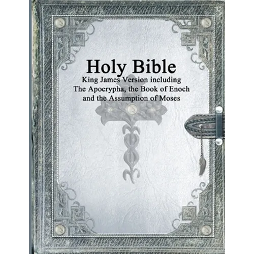 Holy Bible: King James Version with the Apocrypha, the Book of Enoch and the Assumption of Moses - Paperback
