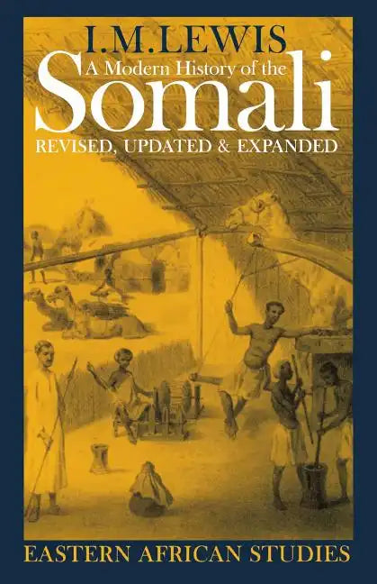 A Modern History of the Somali: Nation and State in the Horn of Africa - Paperback
