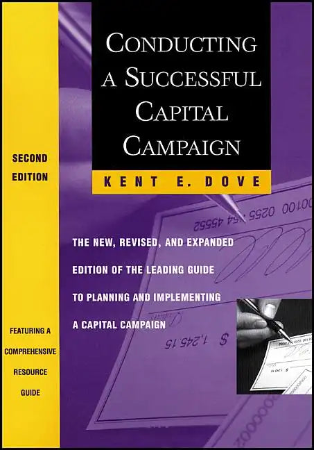Conducting a Successful Capital Campaign: The New, Revised, and Expanded Edition of the Leading Guide to Planning and Implementing a Capital Campaign - Paperback
