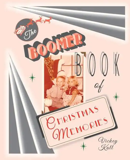 The Boomer Book of Christmas Memories - Paperback