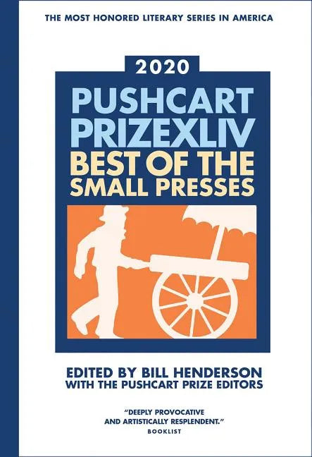 The Pushcart Prize XLLV: Best of the Small Presses 2020 Edition - Hardcover