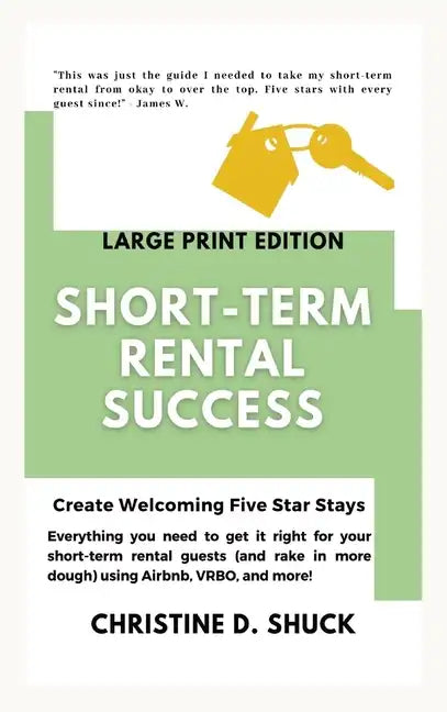 Short-Term Rental Success: Large Print Edition - Hardcover
