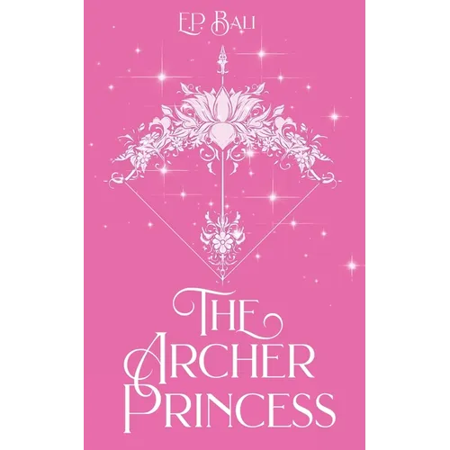 The Archer Princess (Pastel Edition) - Paperback