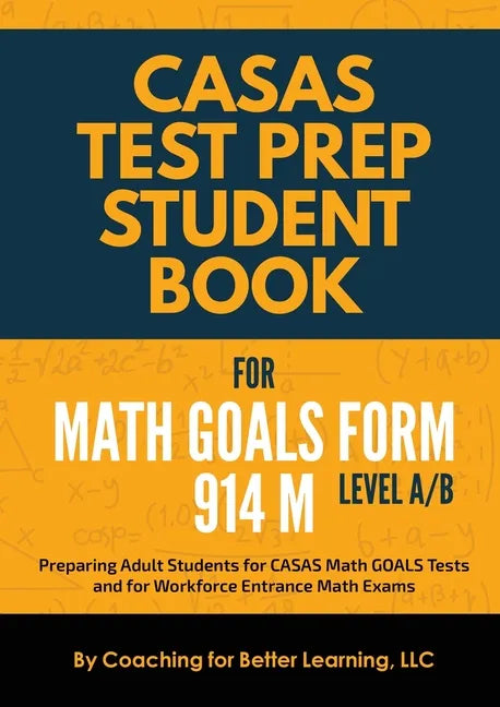 CASAS Test Prep Student Book for Math GOALS Form 914 M Level A/B - Paperback