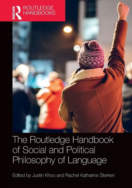 The Routledge Handbook of Social and Political Philosophy of Language - Paperback