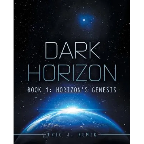 Dark Horizon: Book 1: Horizon's Genesis - Paperback