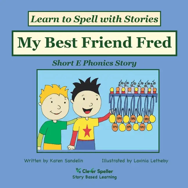 My Best Friend Fred: Decodable Sound Phonics Reader for Short E Word Families - Paperback