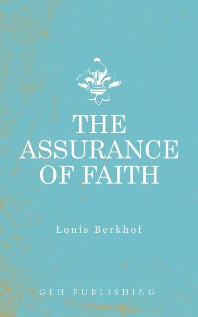 The Assurance of Faith - Paperback