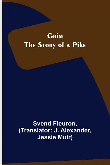 Grim: The Story of a Pike - Paperback