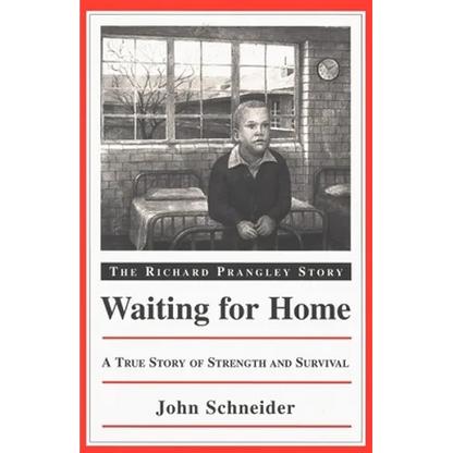 Waiting for Home: The Richard Prangley Story - Paperback