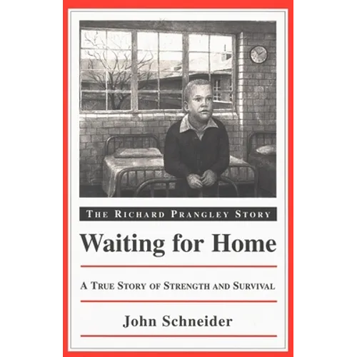 Waiting for Home: The Richard Prangley Story - Paperback