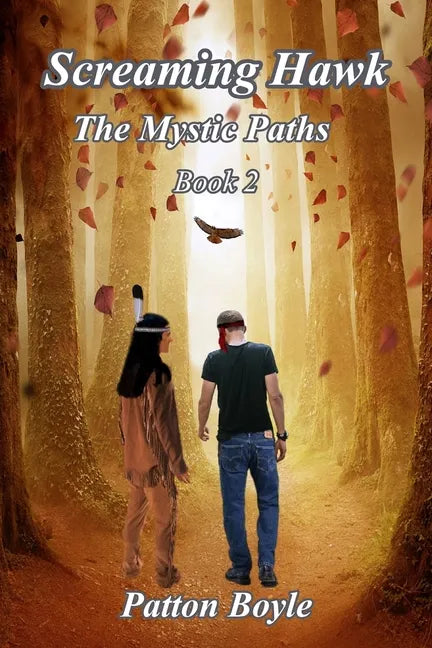 Screaming Hawk: The Mystic Paths Book 2 - Paperback