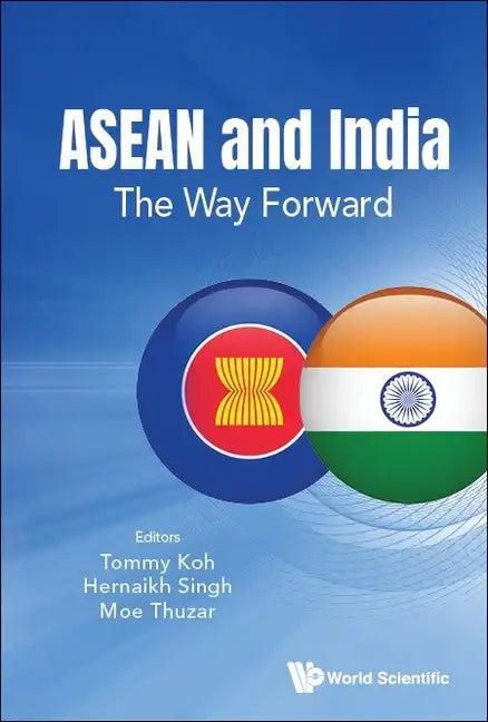 ASEAN and India: The Way Forward - Paperback