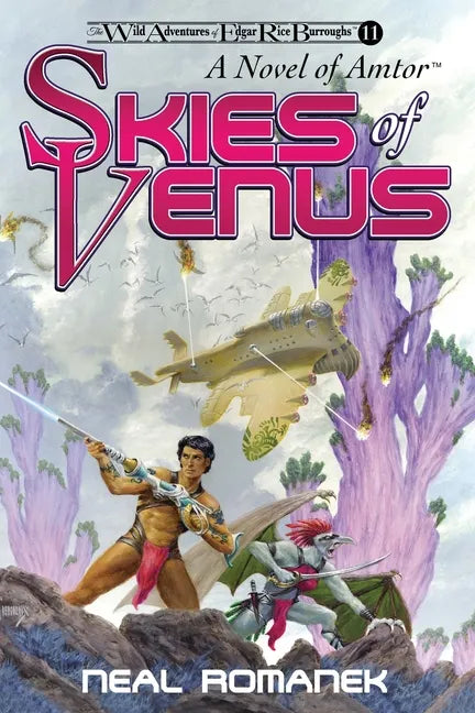 Skies of Venus: A Novel of Amtor (The Wild Adventures of Edgar Rice Burroughs, Book 11) - Paperback