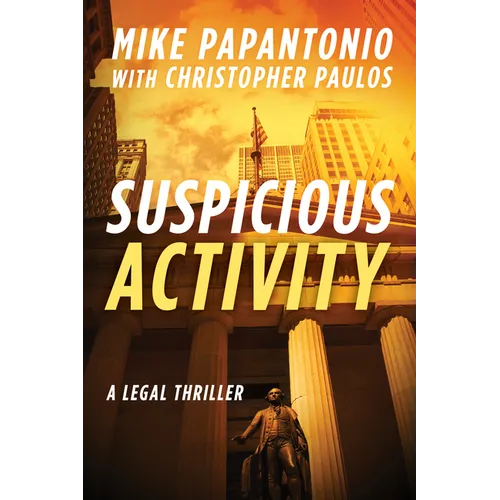 Suspicious Activity: A Legal Thriller - Hardcover