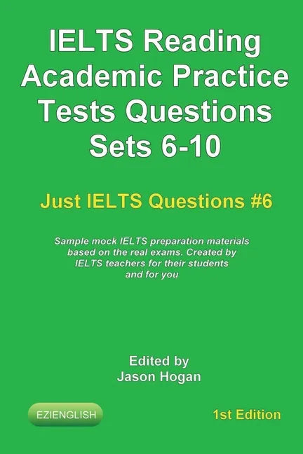 IELTS Reading. Academic Practice Tests Questions Sets 6-10. Sample mock IELTS preparation materials based on the real exams: Created by IELTS teachers - Paperback