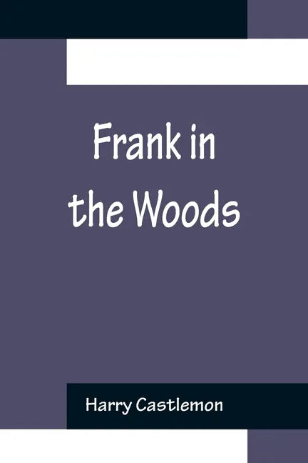 Frank in the Woods - Paperback