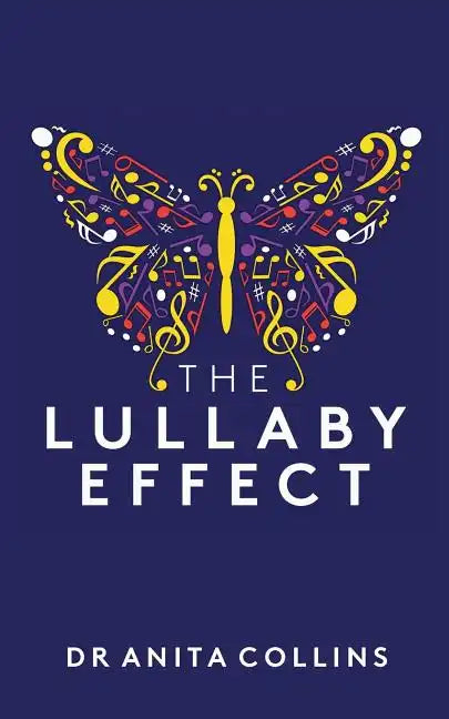 The Lullaby Effect: The science of singing to your child - Paperback