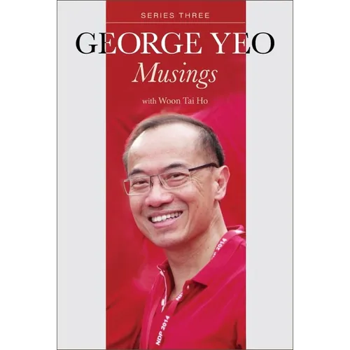 George Yeo: Musings - Series Three - Paperback