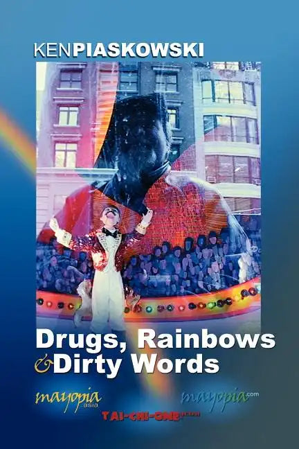 Drugs, Rainbows & Dirty Words - Paperback