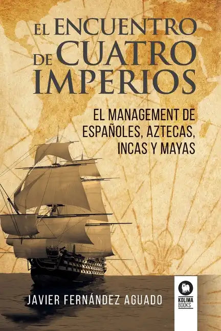 El encuentro de cuatro imperios - Paperback