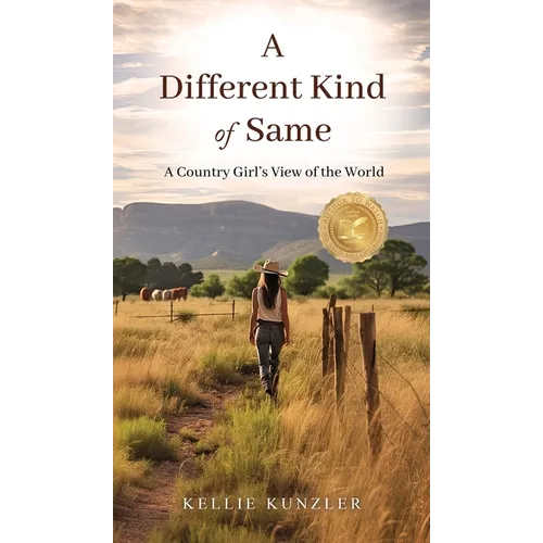 A Different Kind of Same: A Country Girl's View of the World - Hardcover