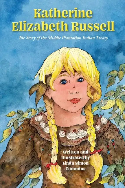 Katherine Elizabeth Russell: The Story of the Middle Plantation Indian Treaty - Paperback