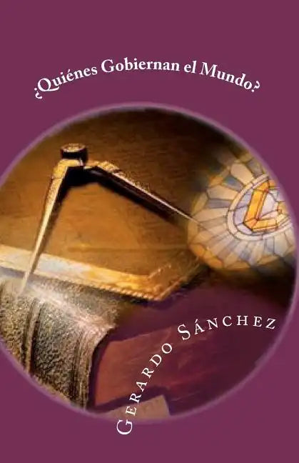 ¿Quiénes Gobiernan el Mundo? - Paperback