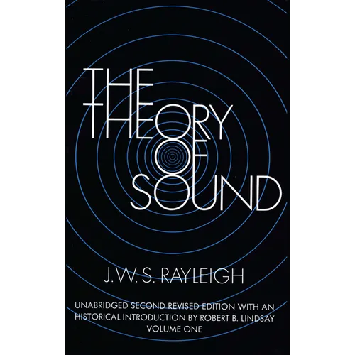 The Theory of Sound, Volume One: Volume 1 - Paperback