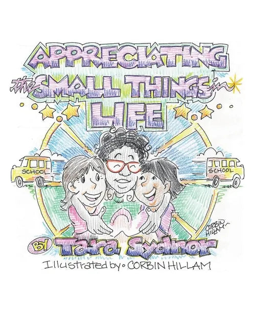 Appreciating the Small Things in Life. - Paperback