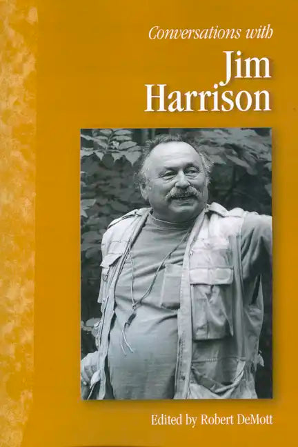 Conversations with Jim Harrison - Paperback