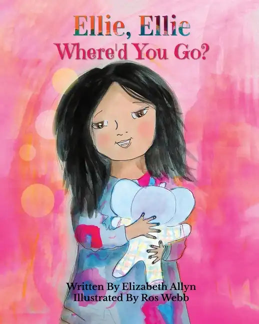 Ellie, Ellie: Where'd You Go? - Paperback