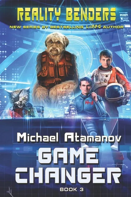 Game Changer (Reality Benders Book #3): LitRPG Series - Paperback