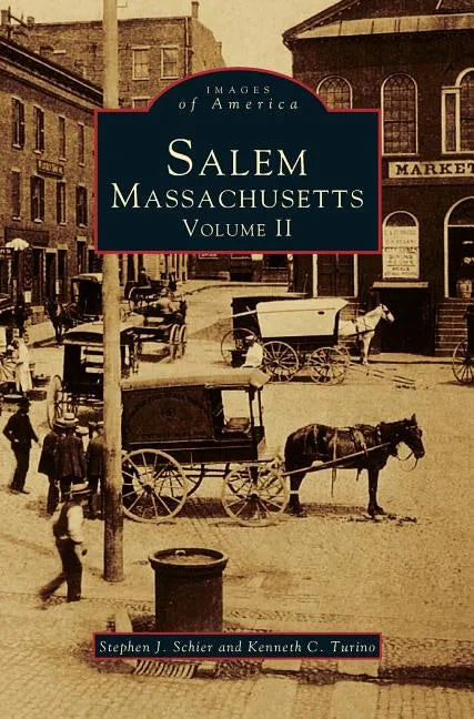Salem, Massachusetts, Volume II - Hardcover