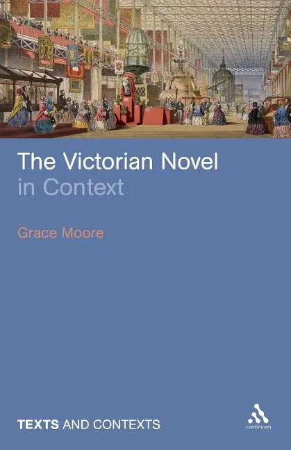 The Victorian Novel in Context - Paperback