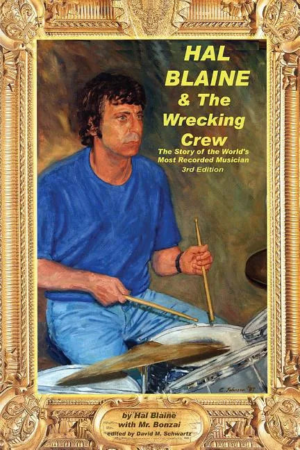 Hal Blaine & The Wrecking Crew - Paperback