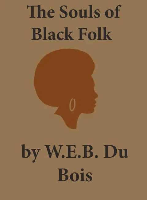 The Souls of Black Folk - Hardcover