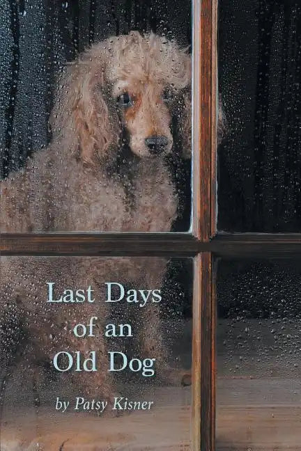 Last Days of an Old Dog - Paperback