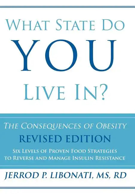What State Do You Live In?: The Consequences of Obesity - Hardcover