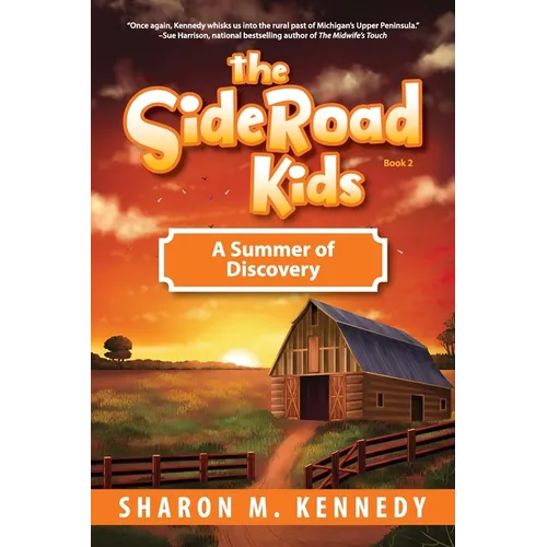 The SideRoad Kids - Book 2: A Summer of Discovery - Paperback