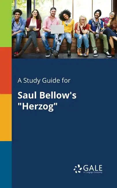 A Study Guide for Saul Bellow's "Herzog" - Paperback