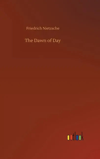 The Dawn of Day - Hardcover