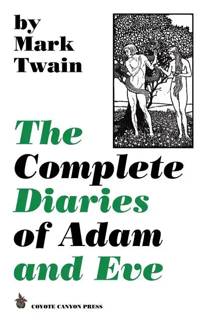 The Complete Diaries of Adam and Eve - Paperback