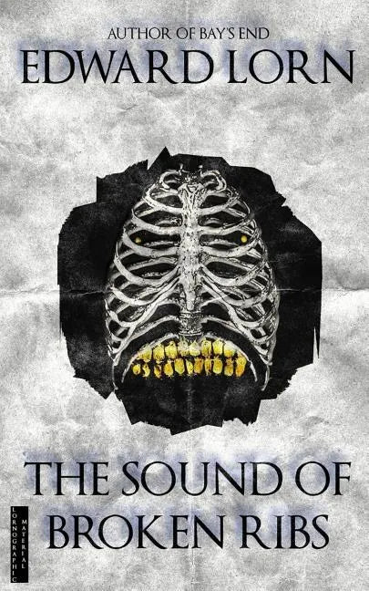 The Sound of Broken Ribs - Paperback