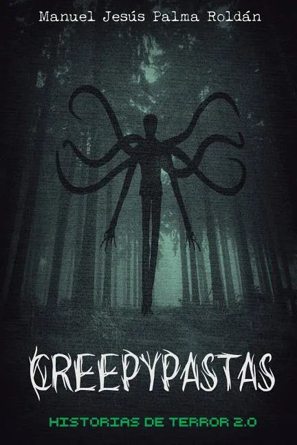 Creepypastas: historias de terror 2.0 - Paperback
