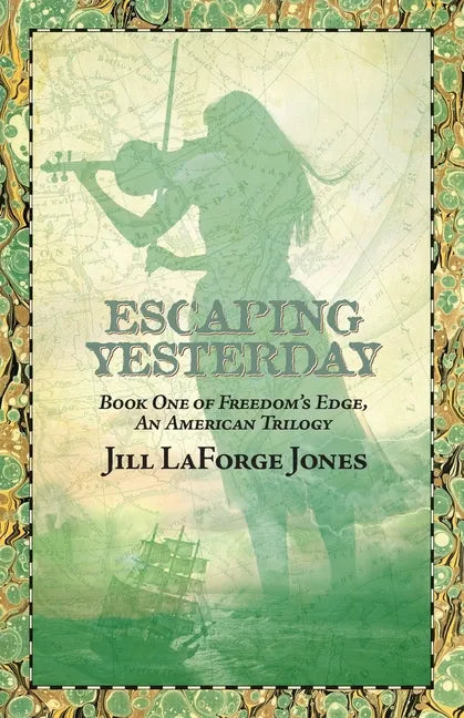 Escaping Yesterday: Book One in Freedom's Edge Trilogy - Paperback