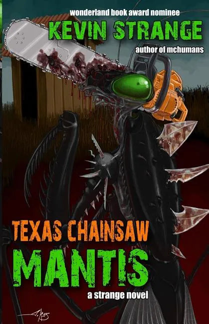 Texas Chainsaw Mantis - Paperback